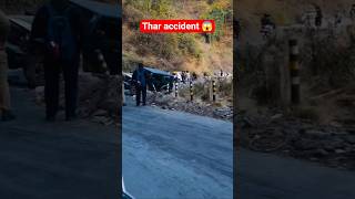 thar की ये हालत किसने कर दी😨 #thar #tharvlogs #viral #tharaccident #accident #accidentnews #ytshorts