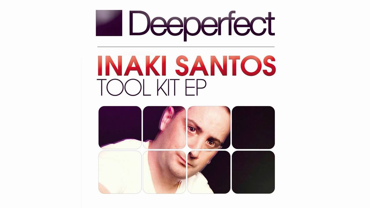 Watch Inaki Santos - Tool Kit (Original Mix) on YouTube Watch Inaki Santos - Tool Kit (Original Mix) on YouTube