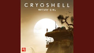 Miniatura del video "Cryoshell - Nature Girl"