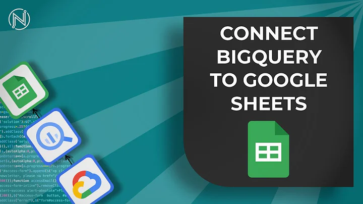 BigQuery in Google Sheets (Live Data Connector) Setup