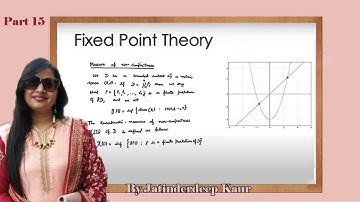 Fixed Point Theory (Lecture-15) (PMA428)