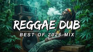 REGGAE DUB SMOKE SESSION 2026 - Deep Bass Roots Mix!