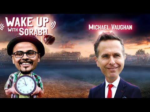 Mumbai Indians' Lover Michael Vaughan | Cricket Premis 21 | Wake Up With Sorabh | @babyover |