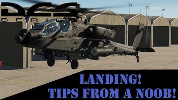 DCS World | AH-64D Apache | Landing Tips From A Noob