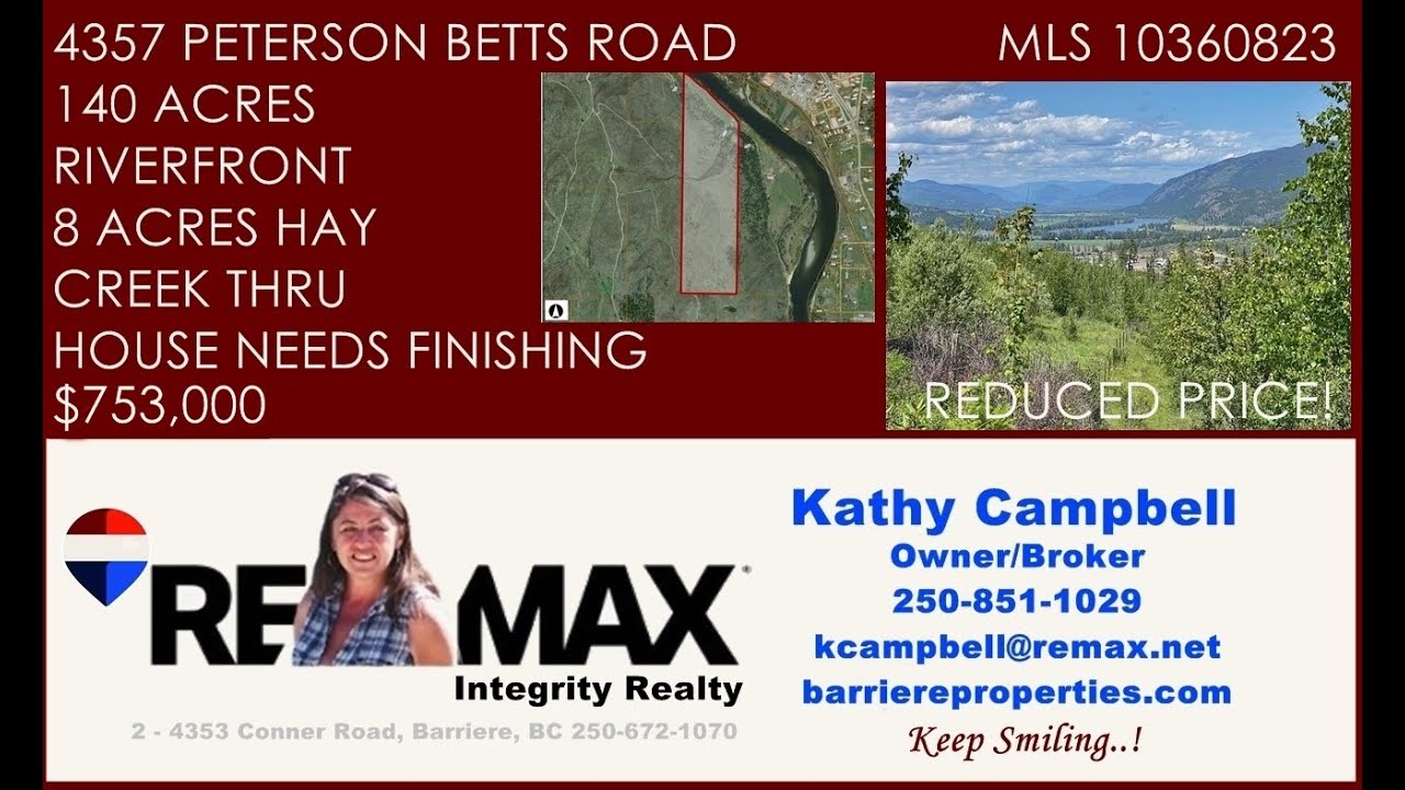 REDUCED PRICE! 140 RIVER FRONT ACRES  ! For Sale in Beautiful Barriere, BC!