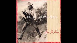 Watch Paul Overstreet Love Is Strong video