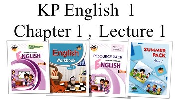KP English Class 1 Chapter 1 Lecture 1