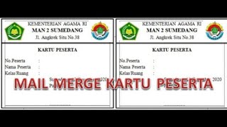 Cara Membuat Kartu Peserta Ujian dengan Mail Merge