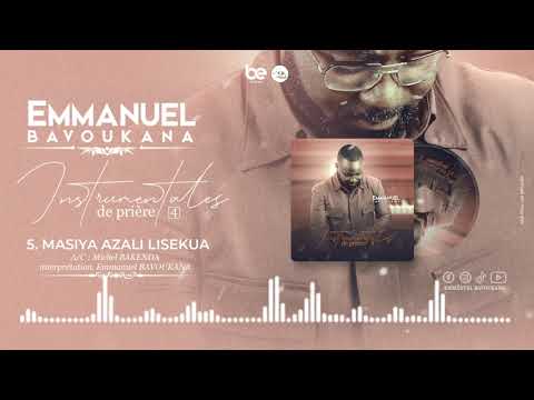 Instrumentales De Prière 4 || 05 MASIYA AZALI LISEKUA || Emmanuel BAVOUKANA