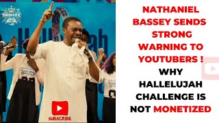 NATHANIEL BASSEY SENDS  STRONG WARNING TO YOUTUBERS !WHY #HALLELUJAHCHALLENGE IS NOT MONETIZED ❗️