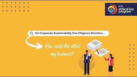 The EU’s Corporate Sustainability Due Diligence Directive: How could this affect my business?