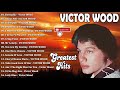 Rest in peace Victor Wood   Victor Wood Greatest Hits Opm Nonstop Classic Love Songs