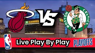 Miami Heat vs Boston Celtics | Live Stream & Play-By-Play