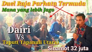 Viral❗❗Duel Raja parhata termuda dari Dairi vs Taput ( Tapanuli utara ) Sinamot 32 jt