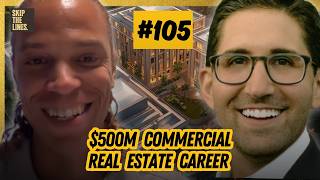 $500M Commercial Real Estate Career Without Taking Crazy Risks ~ Steven Silverman