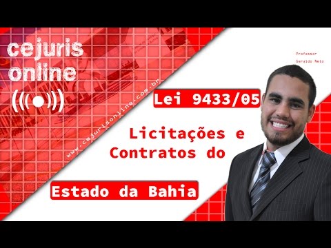 Licitações e Contratos do Estado da Bahia  - Lei 9433/05