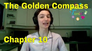 The Golden Compass Chapter 10