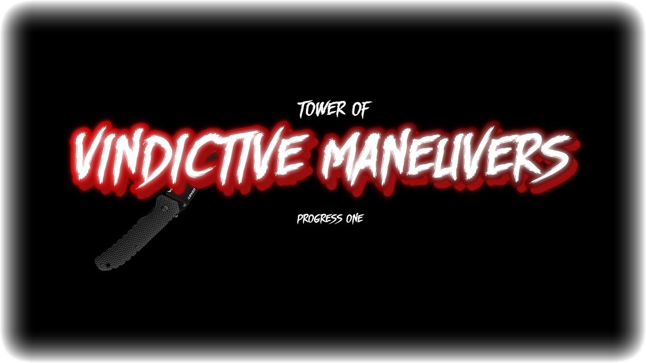 Tower of Vindictive Maneuvers Progress I | Juke's Tower of Hell