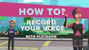 Recording your voice  |  How to in Plotagon
