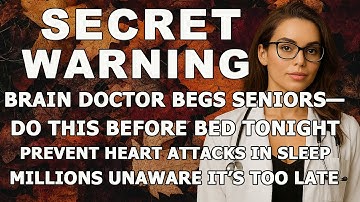 As a BRAIN DOCTOR, I Am Begging Seniors: DO THIS  Before Bed — Prevent Silent Heart Attack