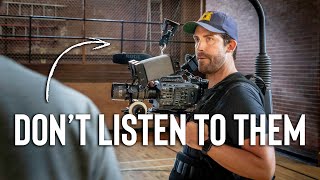 Horrible Filmmaking Advice That's KILLING Your Career