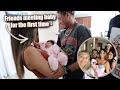 MY HIGHSCHOOL FRIENDS MEET THE BABY!!!!!