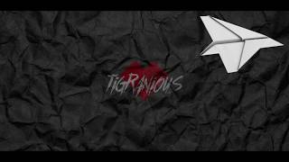 TIGRANIOUS ( ex. M'TIKO ) - REHAB / 2019