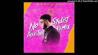 Anuel AA - NO STYLIST FREESTYLE (FILTRADO) | 2018