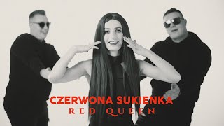 RED QUEEN - Czerwona sukienka (Official Video)