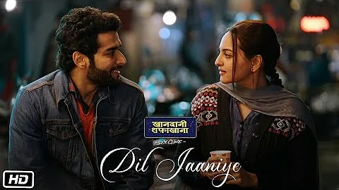 Dil Jaaniye Full Song | Khandaani Shafakhana | Sonakshi Sinha | Jubin Nautiyal | Payal Dev| New Song