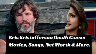 Kris Kristofferson Death Cause: Movies, Music, Networth! #kriskristofferson #kriskristoffersonsong