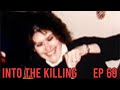 Into the Killing Episode 69: Jeanette Kirby