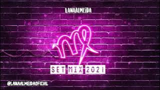 DJ Lana Almeida - VIRGO ♍ (set mix 2021)