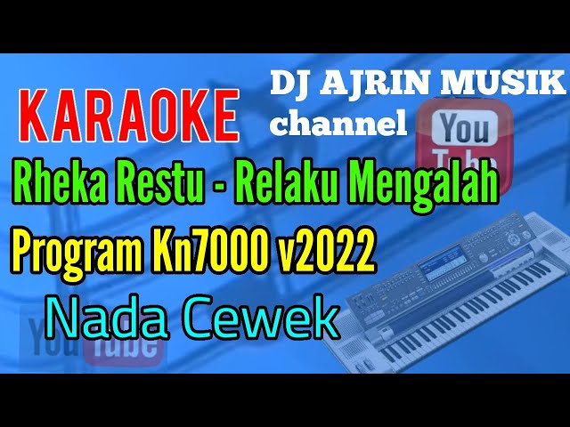 Rheka Restu - Relaku Mengalah [Karaoke] Kn7000 - Nada Cewek -2 class=