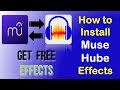 How to install muse hube effects in audacity 342 version musehube