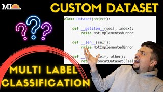 Multi Label Classification: Customized Pytorch Dataset