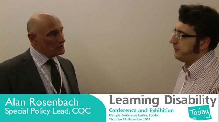 Exclusive interview with CQC's Alan Rosenbach at the Capita Learning Disabilities Conference