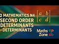 Mathematics N4 Second Order Determinants (Determinants) @earthlyteachings