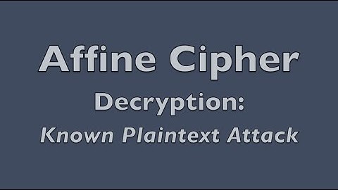 Affine Cipher - Decryption (Known Plaintext Attack)