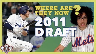 Where Are They Now | 2011 MLB Draft Edition