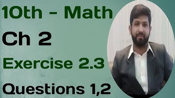 10th Class Math || Science group || Chapter#2 Exercise#2.3 Question#1,2 || Punjab textbook