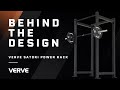 Behind The Design VERVE Satori Power Rack