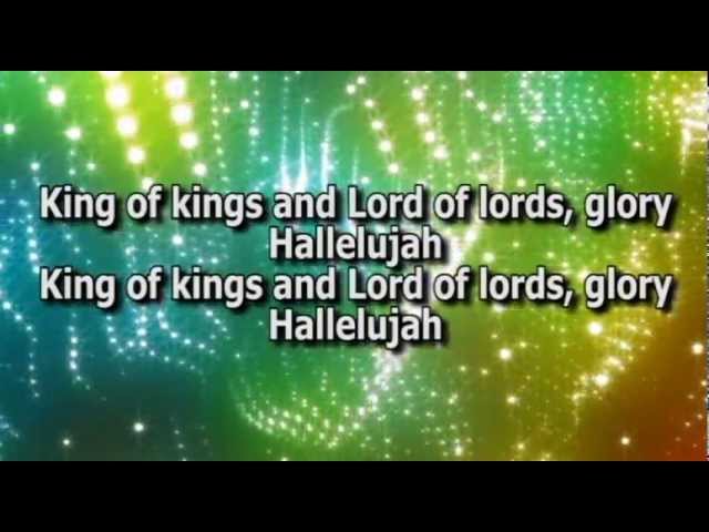 King Of Kings And Lord Of Lords Glory Hallelujah Faith Praise
