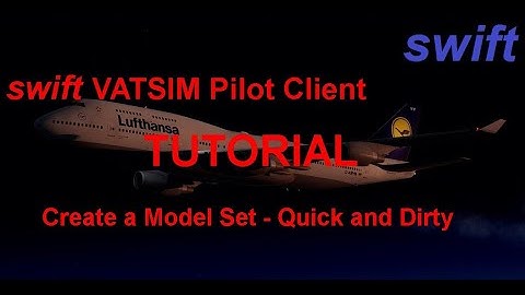 swift Pilot Client Tutorial  | Create a Model Set - Quick and Dirty