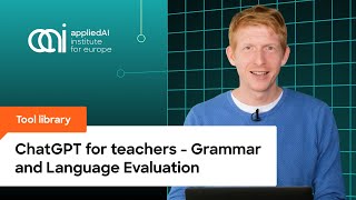 GenAI video tool library - ChatGPT for teachers - Grammar and Language evaluation