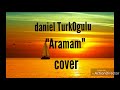 Daniel TurkOgulu Aramam Cover