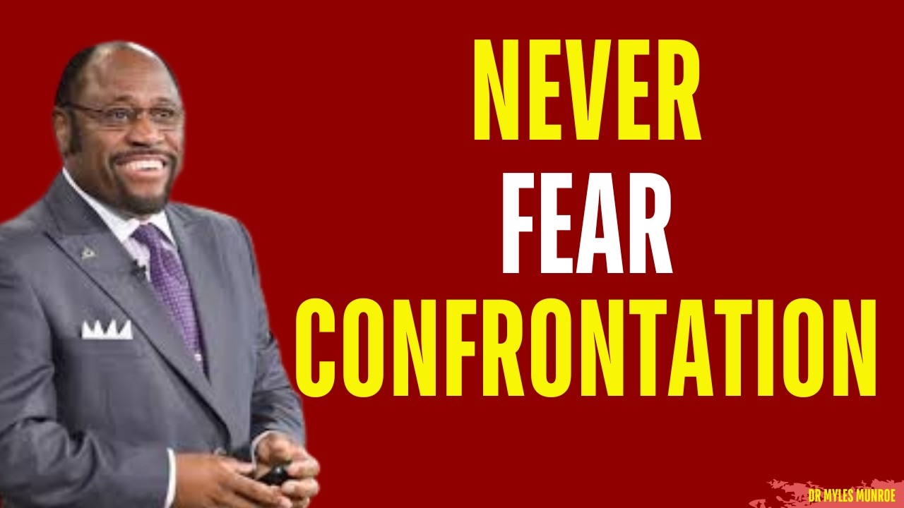 How to Stay Unshaken in Any Confrontation | Myles Munroe Motivation