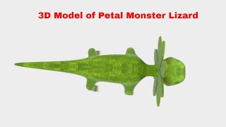 3D Model of  Petal Monster Lizard Review