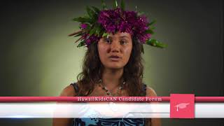 HawaiiKidsCAN Student-Led Candidate Forum 2018