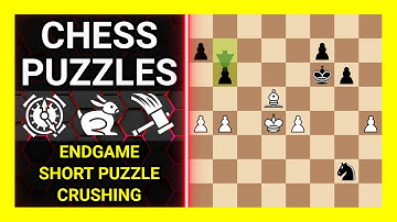 Chess Puzzles to Practice. Themes: Endgame, Short puzzle, Crushing. Learn Chess
